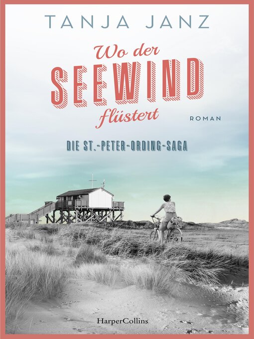 Title details for Wo der Seewind flüstert. Die St.-Peter-Ording-Saga by Tanja Janz - Wait list